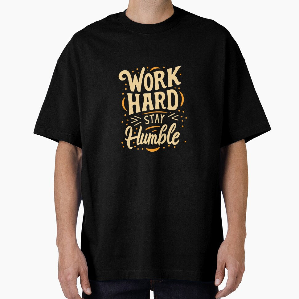 Work Hard Stay Humble diligent modest worker dedicated by w1ckerman