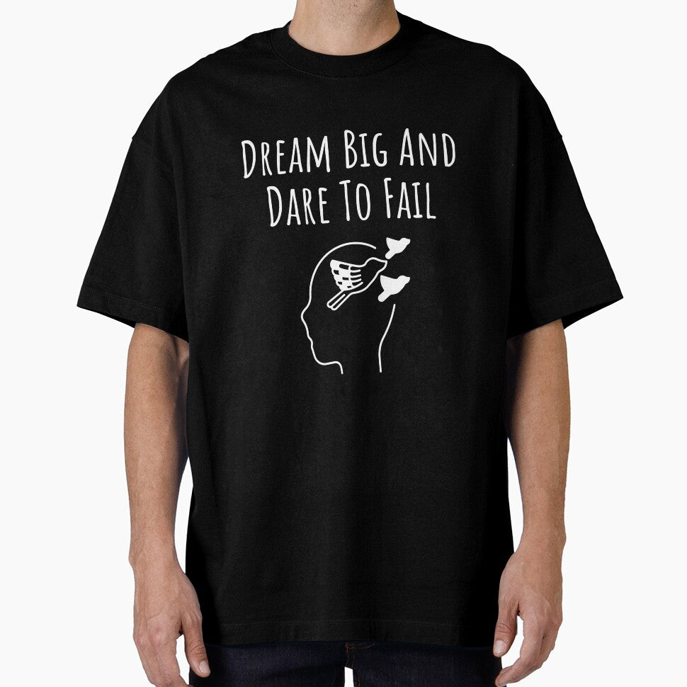 Dream Big And Dare To Fail Inspirational Quote by Andy Hilaire