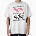 My nickname is Mom but my full name is mom, mom mom mom... mother's day, funny mom, mommy fun saying by STELLA-BRILANTE