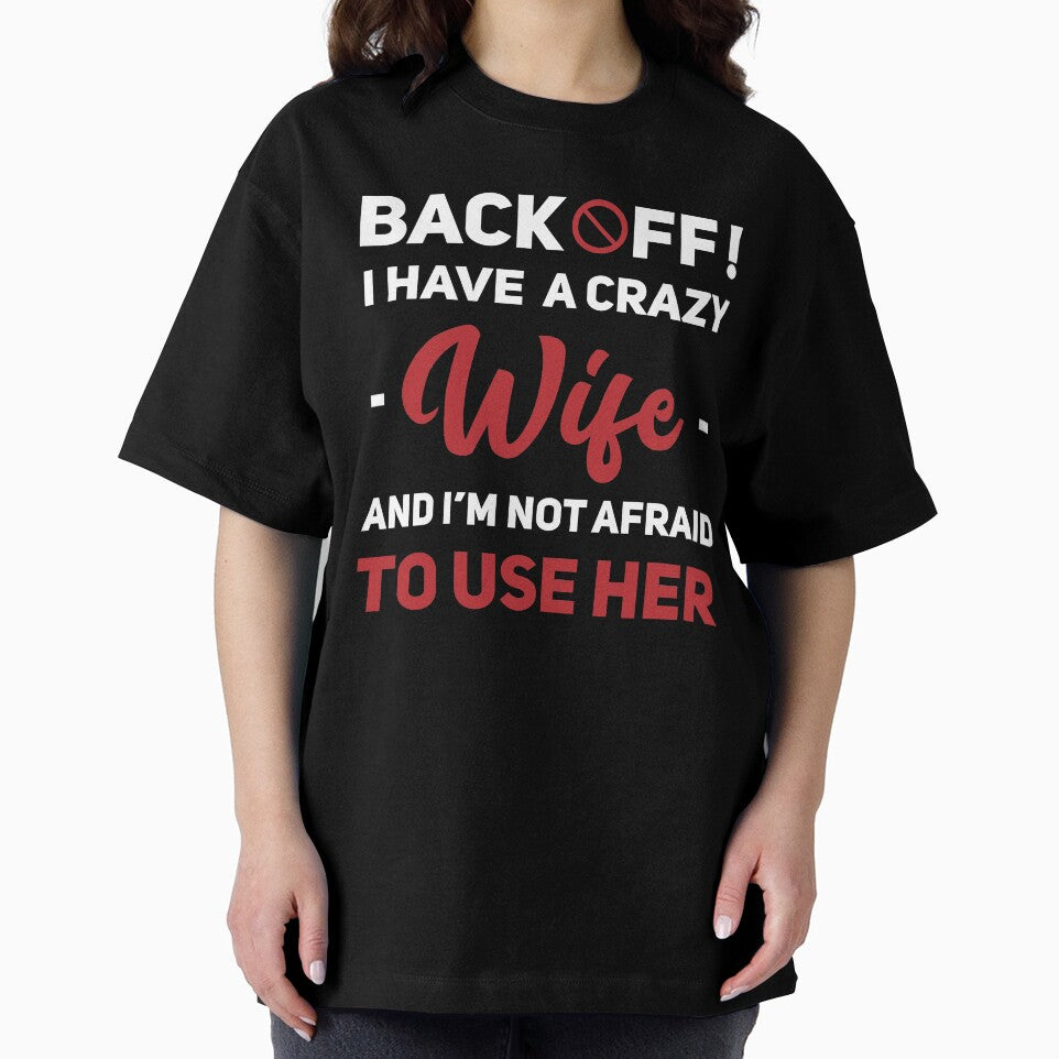 back off i have a crazy wife by uranus1store
