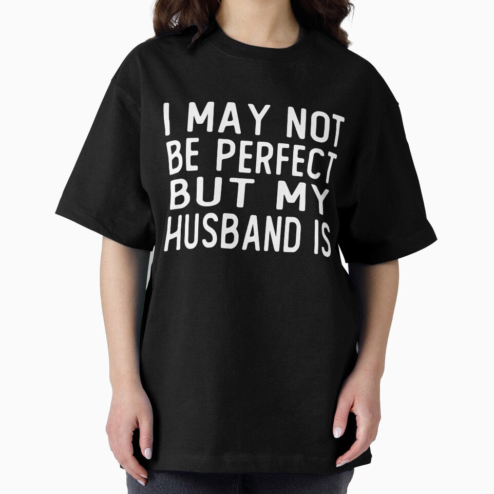 i may not be perfect but my husband is gift wife by alaechamlal