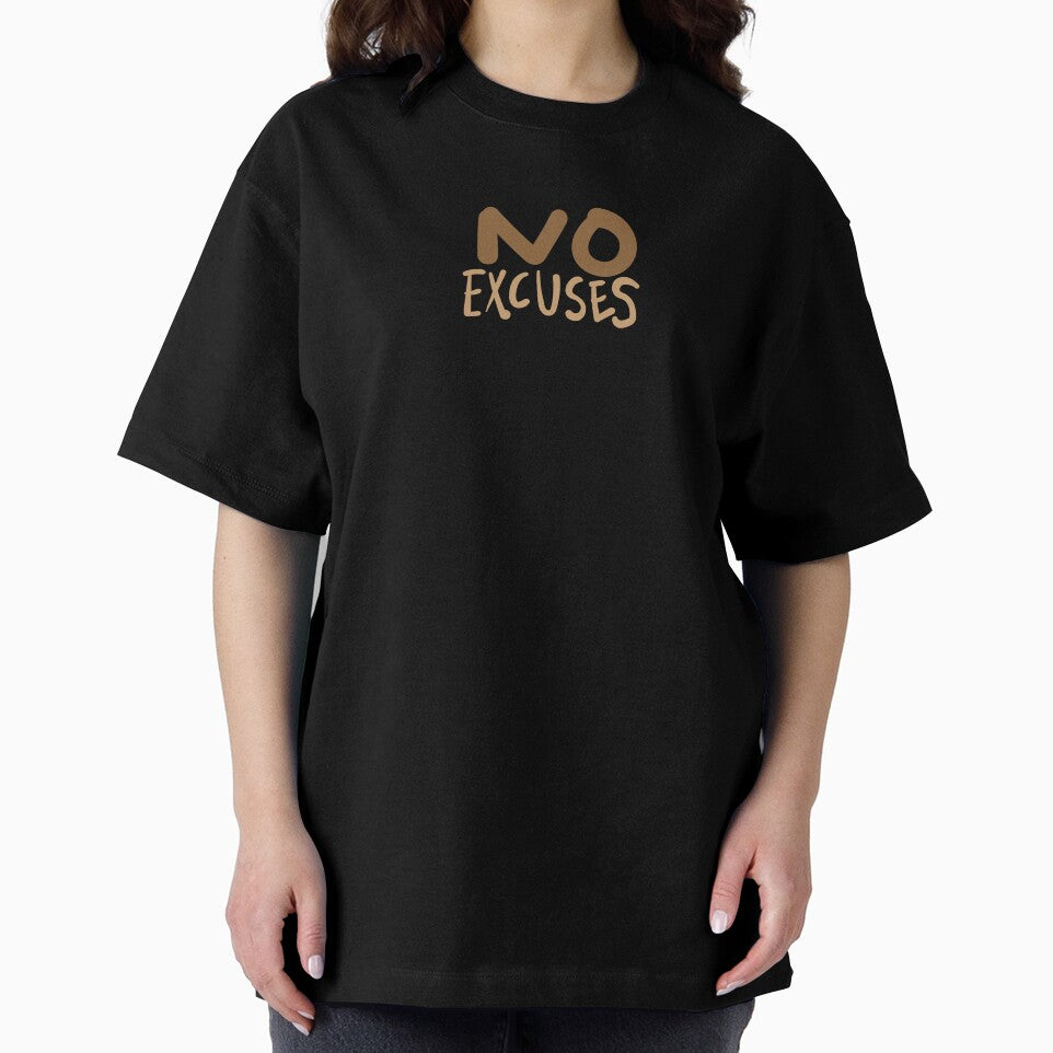 no excuses by broxinc