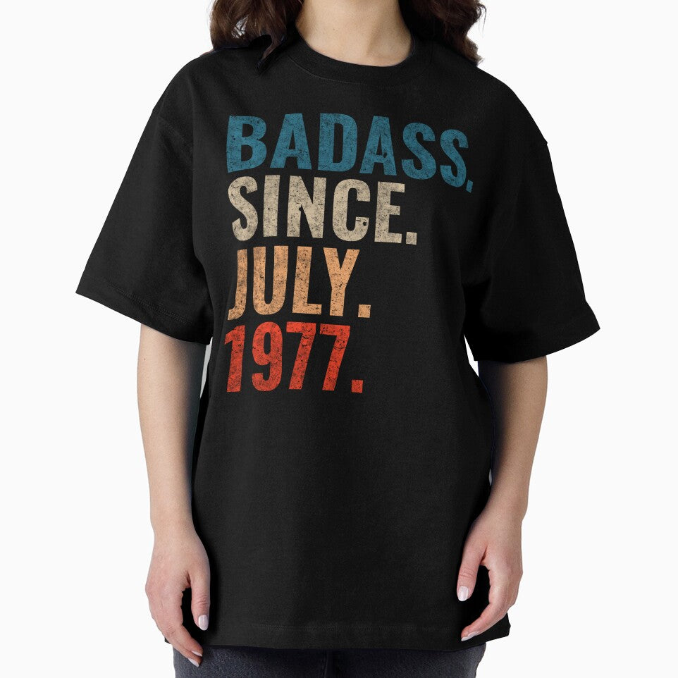 Badass since July 1977 Vintage 1977 July birthday gift by Teelogic