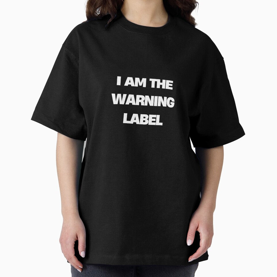 I am the warning label. by Sofiblu