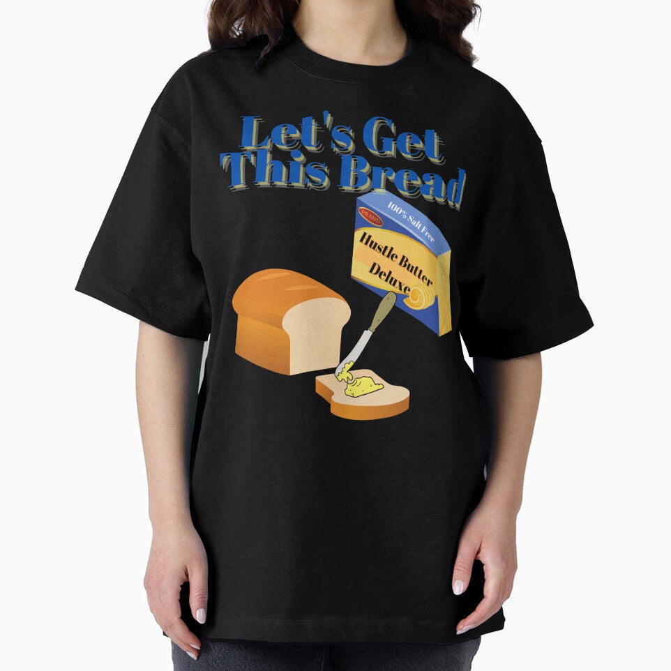 Let's Get This Bread by Fabuluss4Life