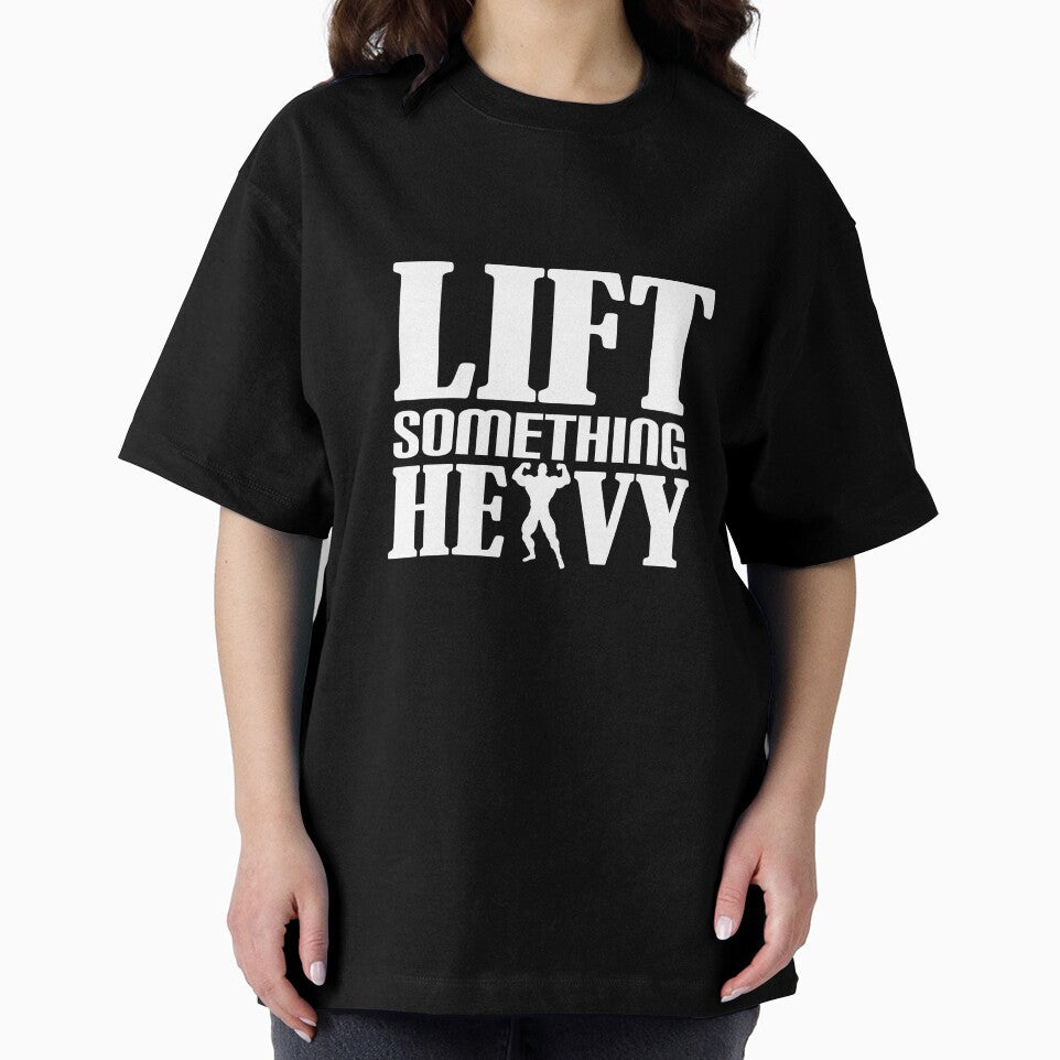 Lift Something Heavy weight shirt T exercise gym motivational T-shirt for men women unisex by Burhan J Tees LTD
