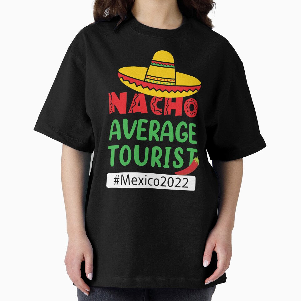 Nacho average tourist - Mexico vacation.  family trip by We-thePixels