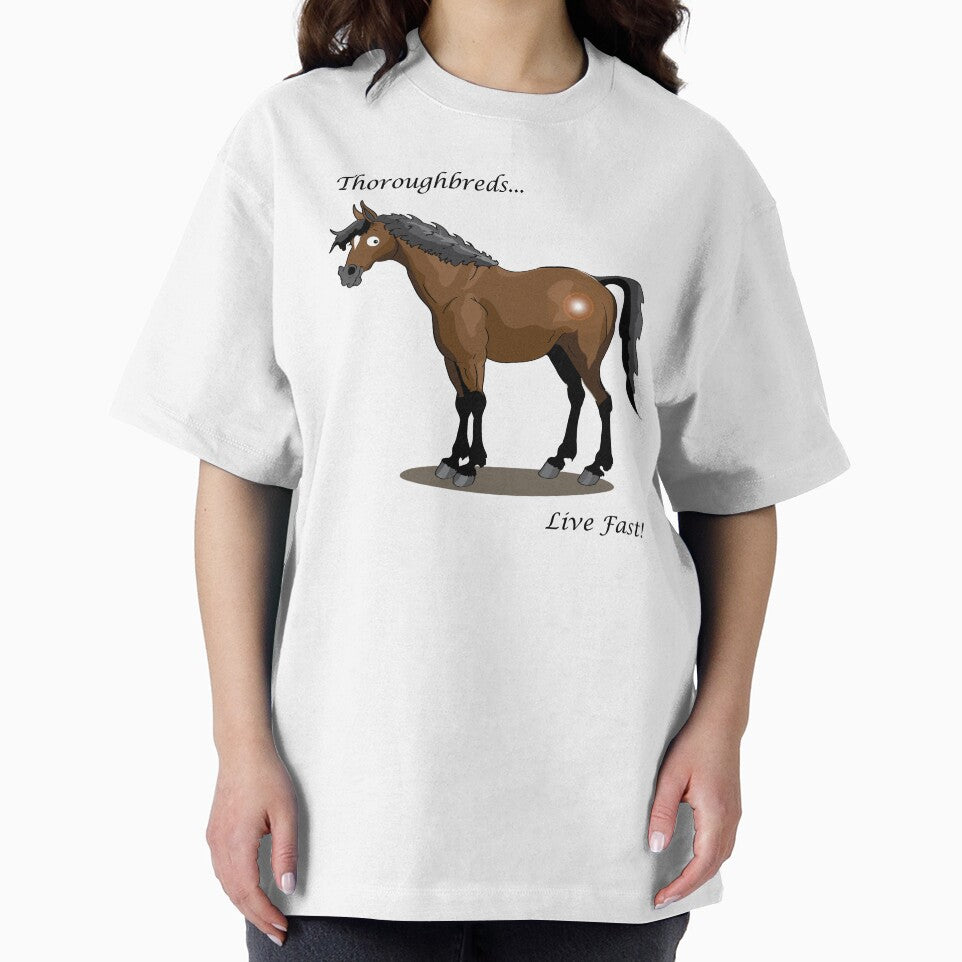 Thoroughbreds... Live Fast by Sketchy Pony