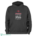 Tampa Bay Buccaneers In My Veins Jesus In My Heart T-Shirt Hoodie Sweatshirt