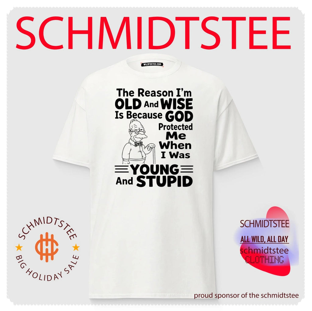 The reason I’m old and wise is because God protected me Simpson shirt