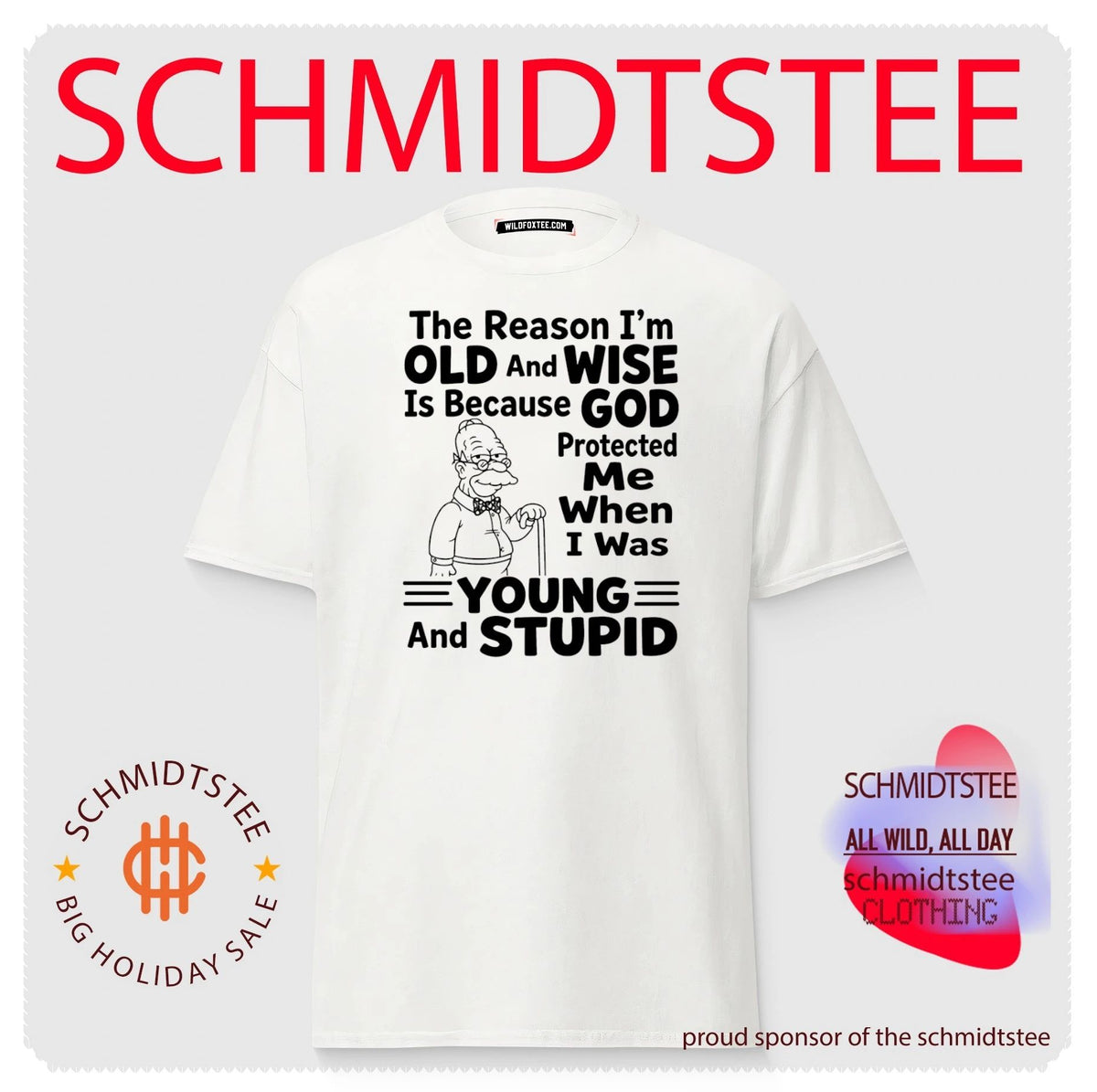 The reason I’m old and wise is because God protected me Simpson shirt