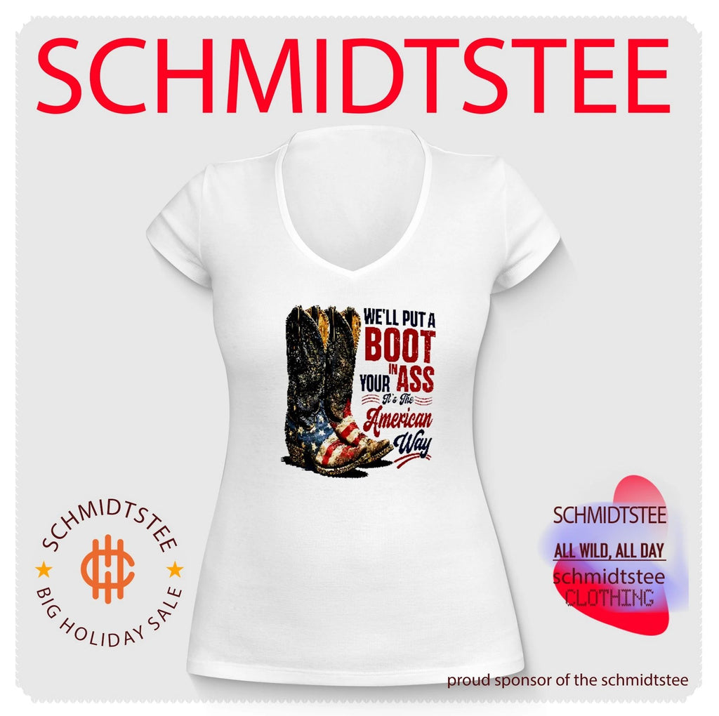 Courtesy Of The Red We’ll Put A Boot In Your Ass It’s The American Way Shirt