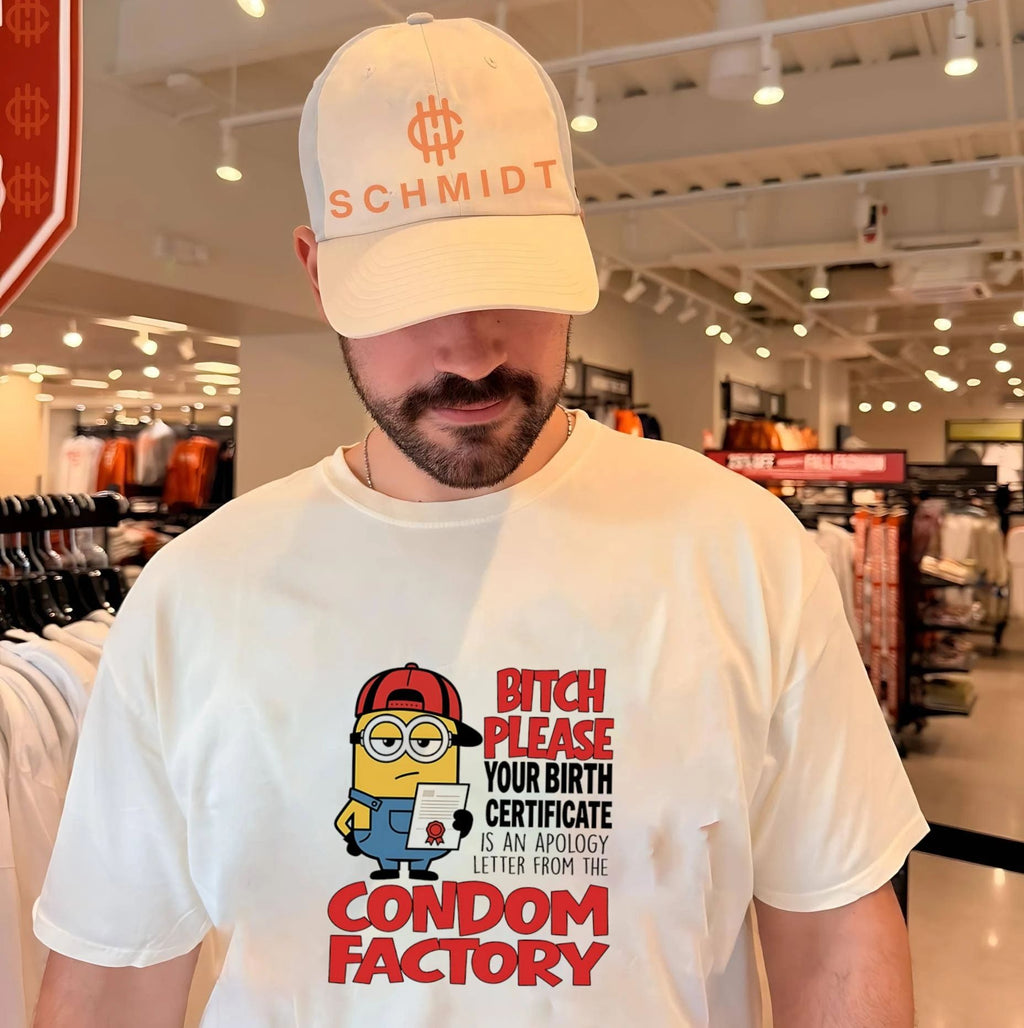 Bitch please your birth certificate is an apology letter from the condom factory Minion shirt