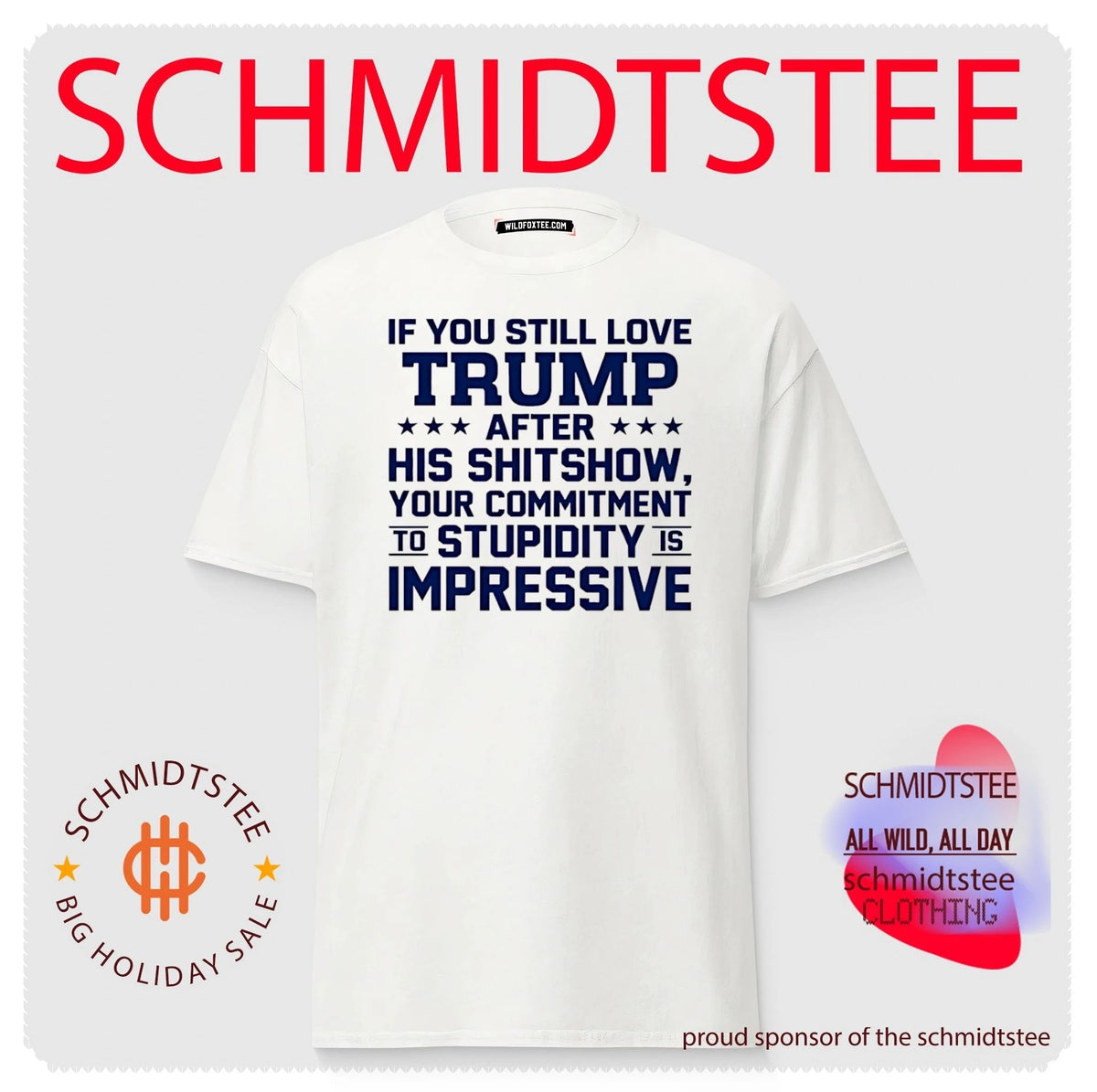 If you still love Trump after his shitshow your commitment shirt