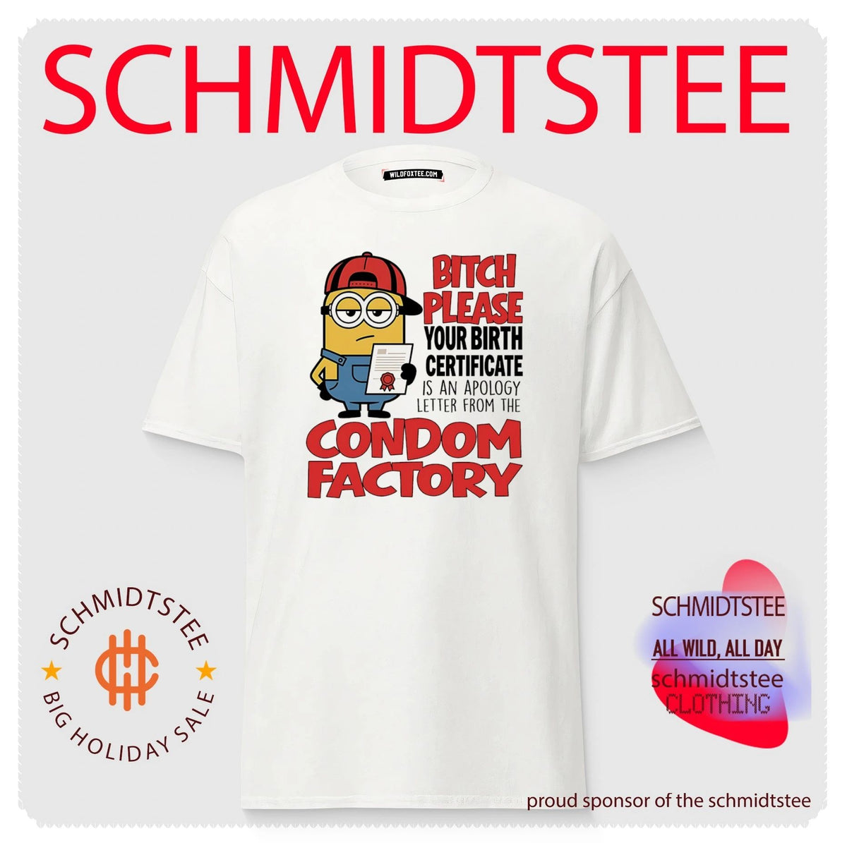 Bitch please your birth certificate is an apology letter from the condom factory Minion shirt