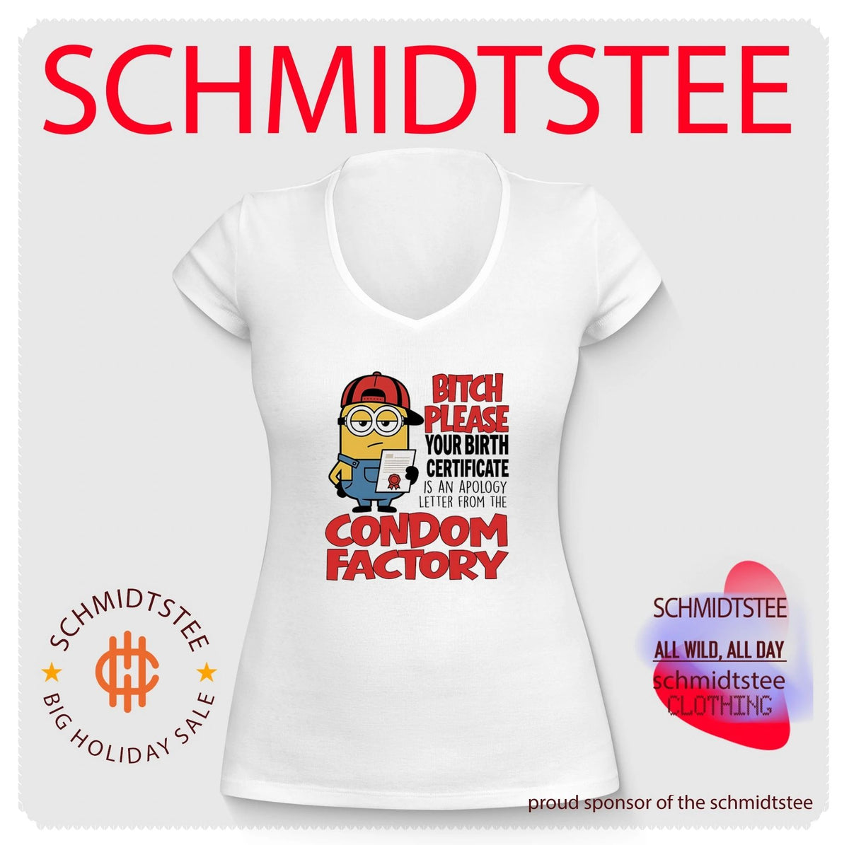 Bitch please your birth certificate is an apology letter from the condom factory Minion shirt