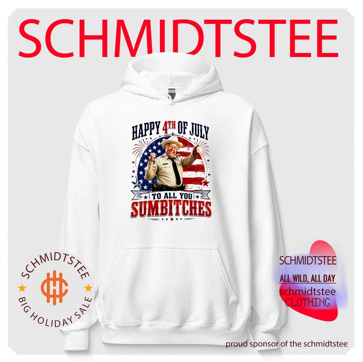 Happy 4th Of July To All You Sumbitches Sheriff Buford T. Justice Shirt