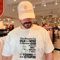 The reason I’m old and wise is because God protected me Simpson shirt