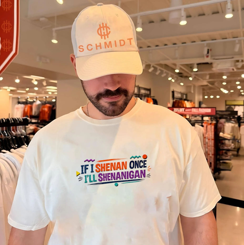 If I Shenan once I’ll Shenanigan shirt