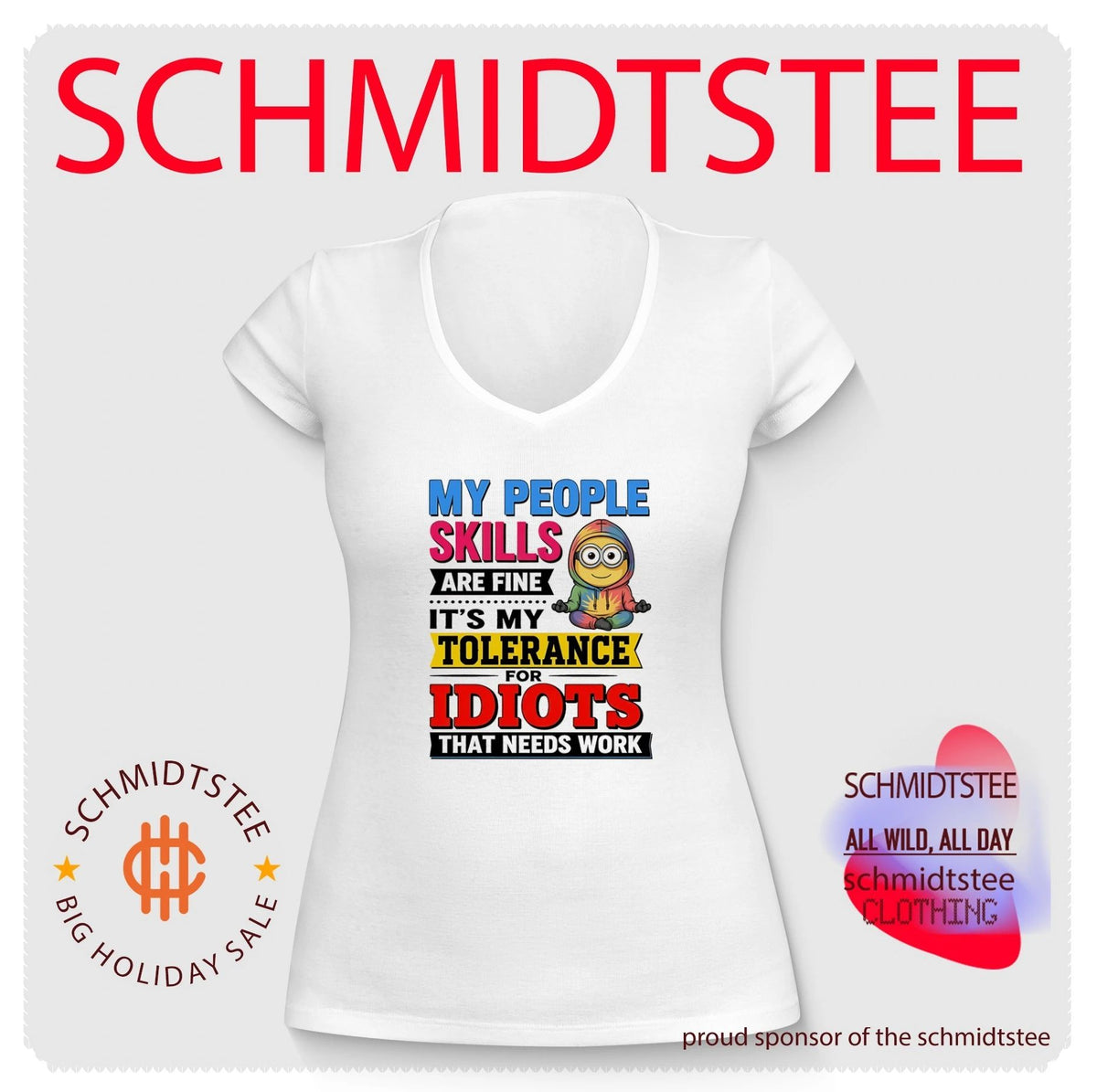 My people skills are fine It’s my tolerance for idiots Minion shirt