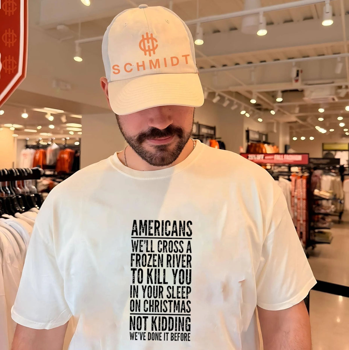 Americans we’ll cross a frozen river to kill you in your sleep shirt