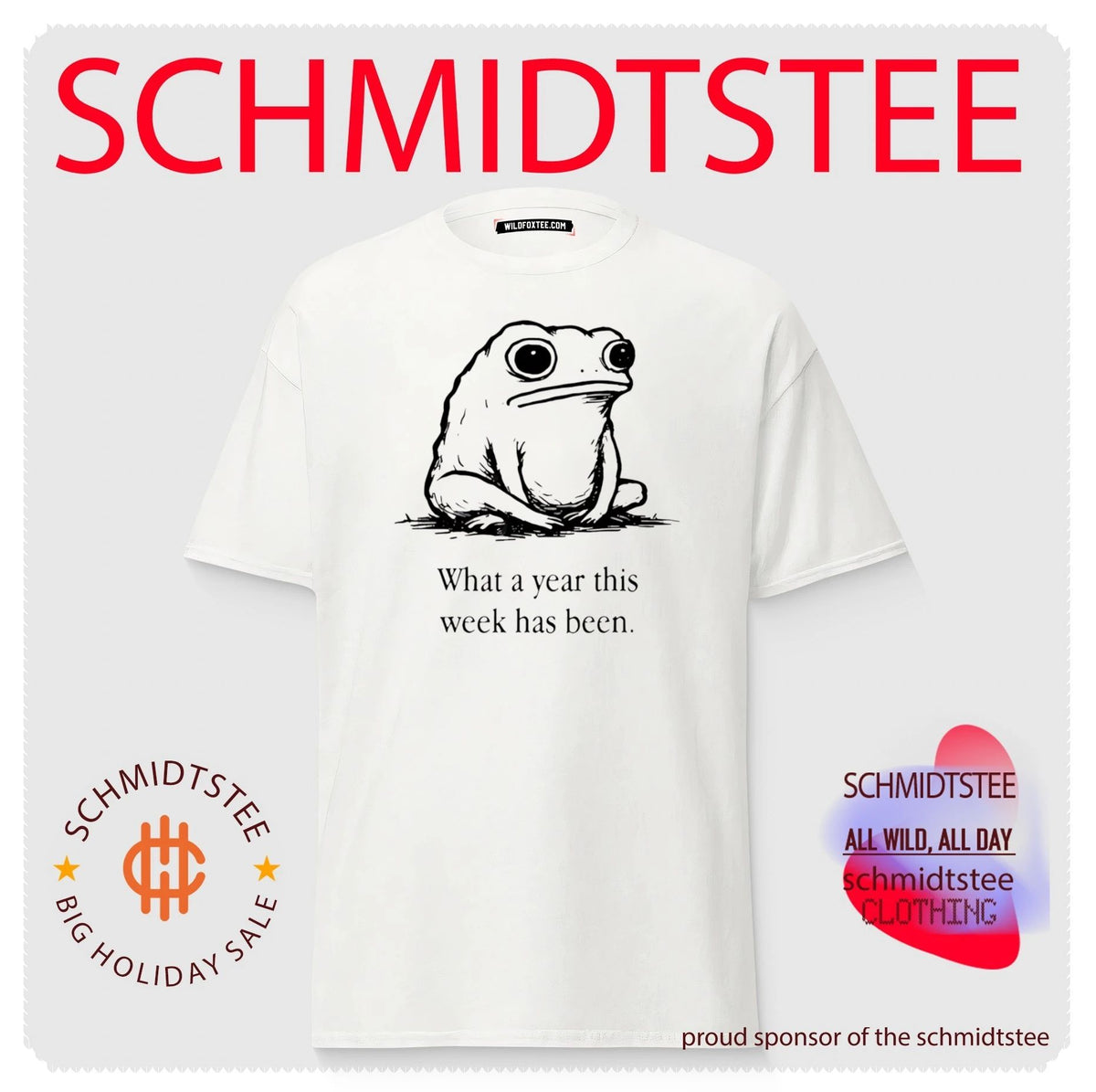 What A Year This Week Has Been Frog Shirt